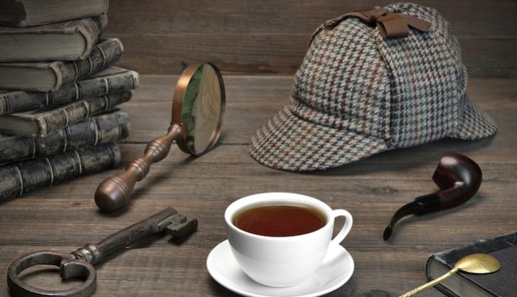 You know my methods, Watson